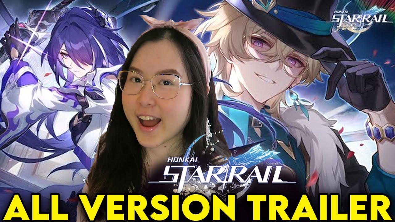 NON-GAMER WATCHES ALL HONKAI: STAR RAIL VERSION TRAILERS FOR THE FIRST TIME (PART 3)
