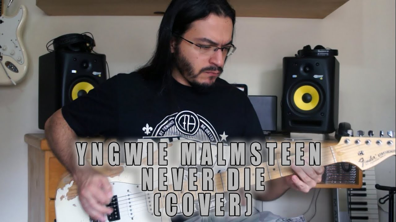 Yngwie Malmsteen - Never Die - Cover By Raphael Gazal