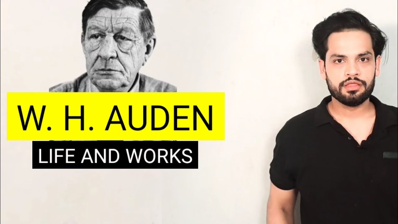 W H Auden Life and works in Hindi 