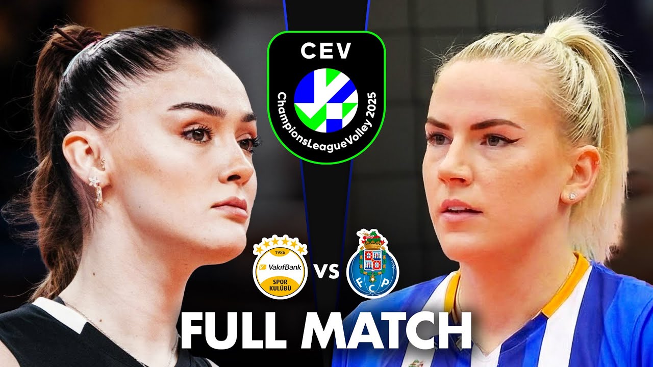 VakifBank vs Porto | Full Match | CEV Champions League Volley 2025