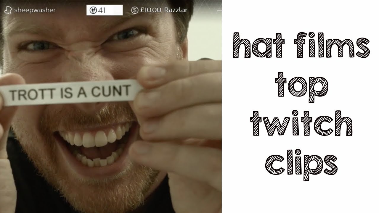 hat films top twitch clips cause they all got deleted because dmca sucks ass