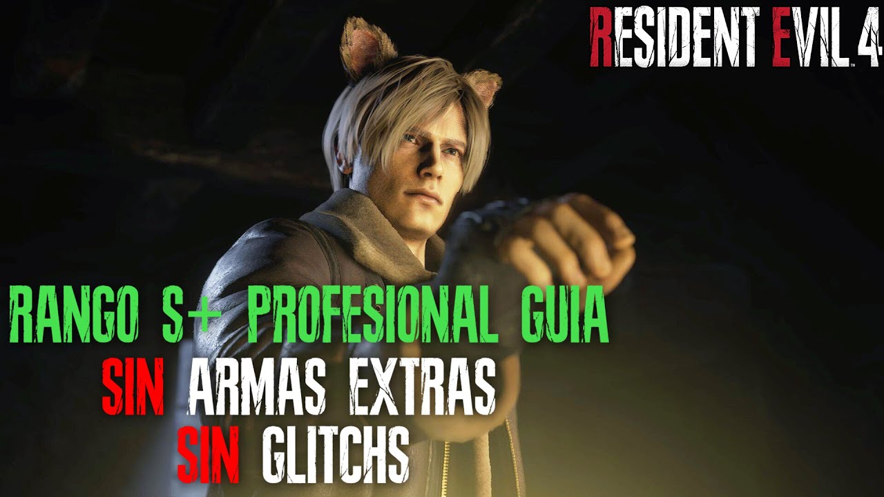 Consigue El Rango S+ en PROFESIONAL Guía - Resident Evil 4 Remake (Sin Armas Extras)