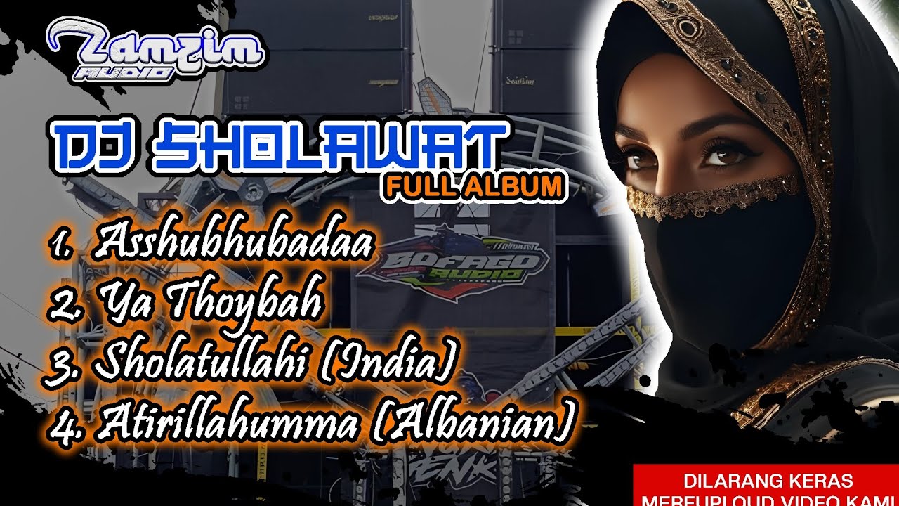 DJ SHOLAWAT FULL ALBUM •ZAMZIM AUDIO•