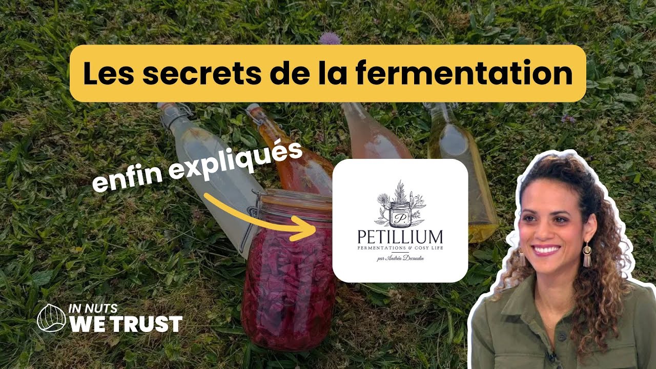#65 Les secrets de la fermentation enfin expliqués – Andrea Decaudin – Petillum