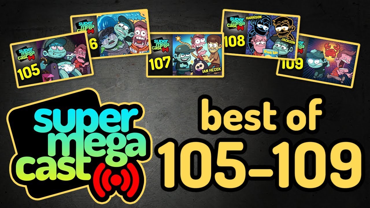 BEST OF SuperMegaCast: 105 - 109