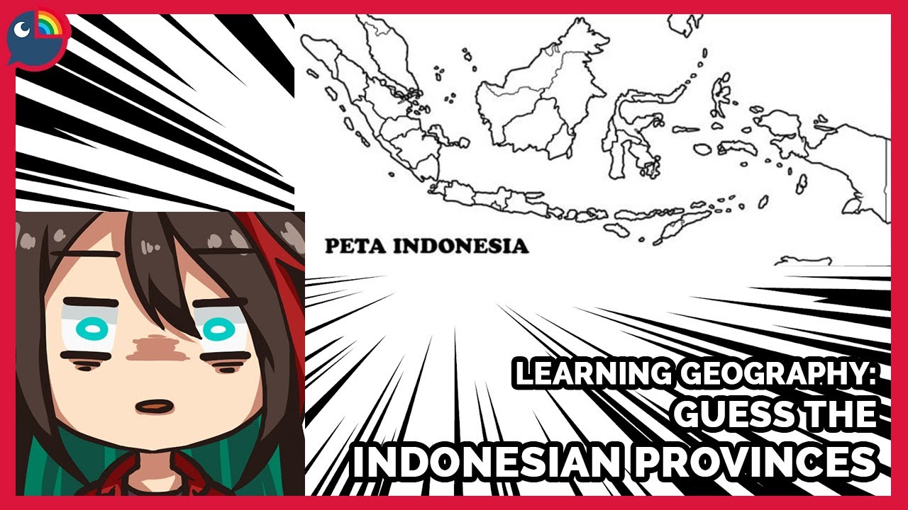 【Learning Geography】MENGISI PETA BUTA INDONESIA!!【Etna Crimson | NIJISANJI】