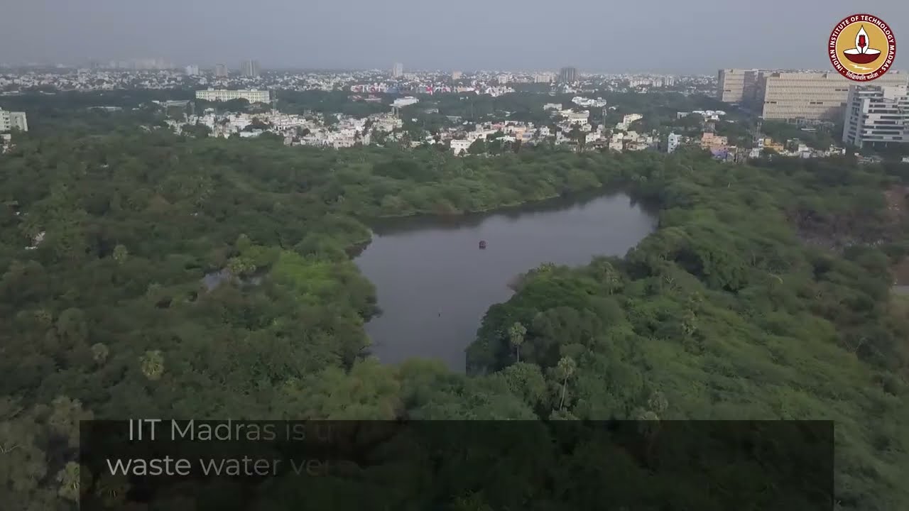 State-of-the-art Sewage Treatment Plant at IIT Madras | World Water Day
