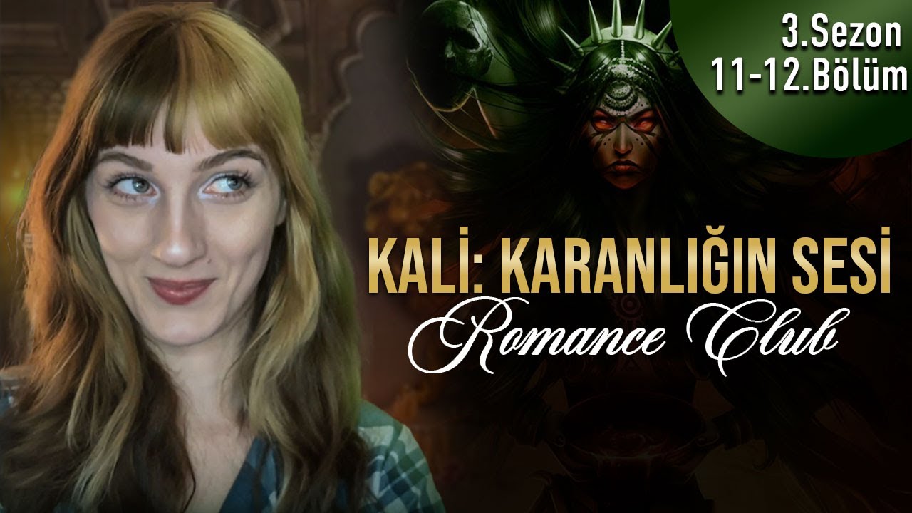 Romance Club | Kali: Karanlığın Sesi 3.Sezon 11-12.Bölüm