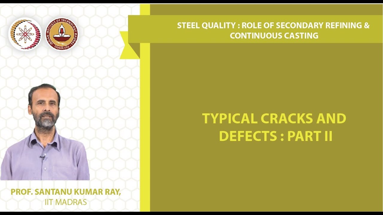 Typical Cracks and Defects : Part II