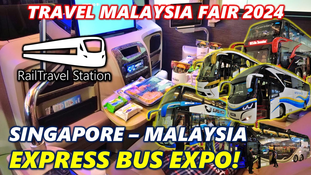 TRAVEL MALAYSIA FAIR 2024 EXPRESS BUS EXHIBITION! 🇸🇬🇲🇾🚌 Super Nice, Transtar, WTS Travel, Luxury