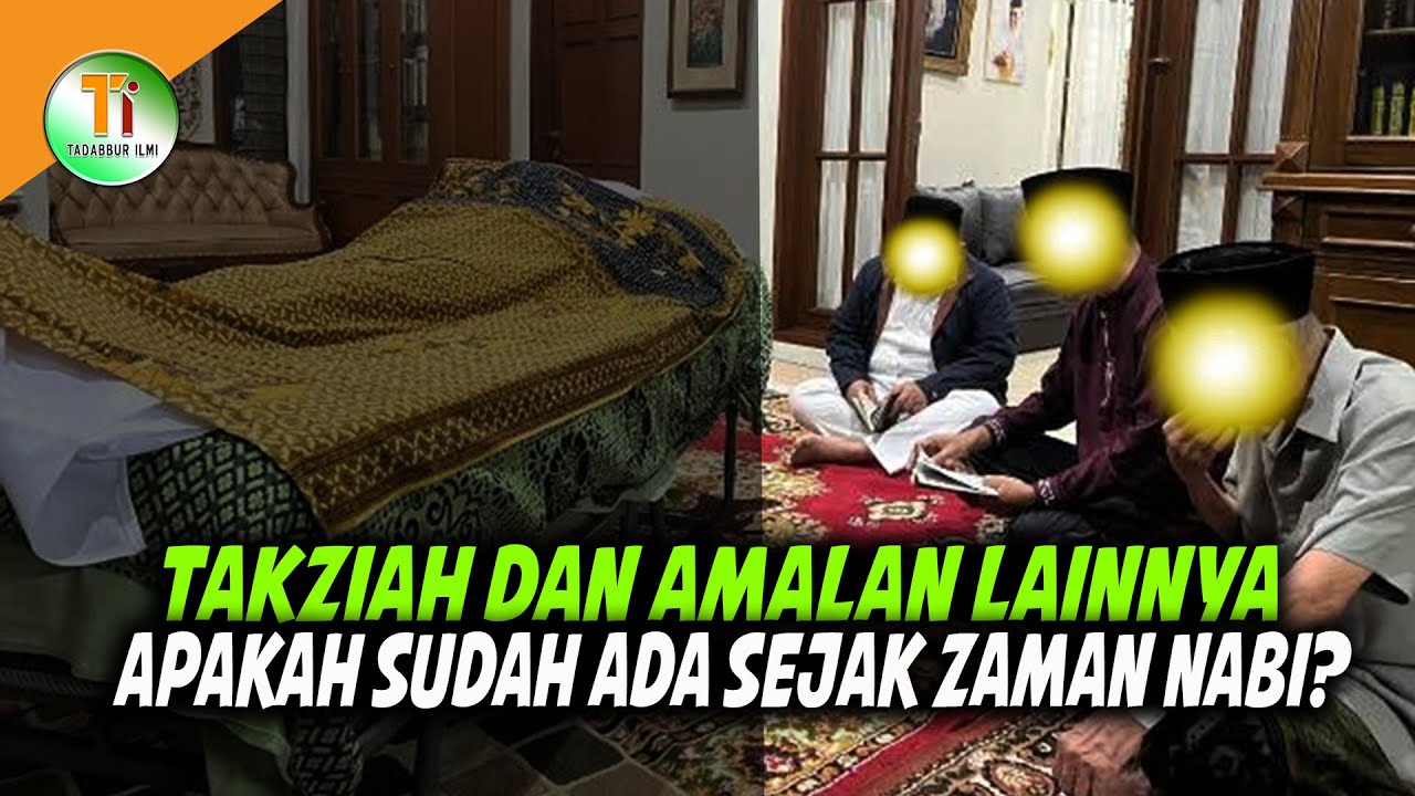 Apakah Sudah Ada Kebiasaan Takziah Di Zaman Nabi Muhammad SAW?
