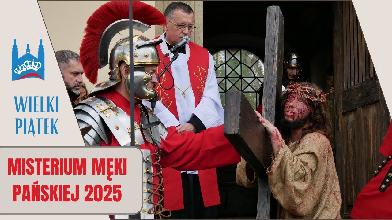 Misterium Męki Pańskiej 2025 - Wielki Piątek