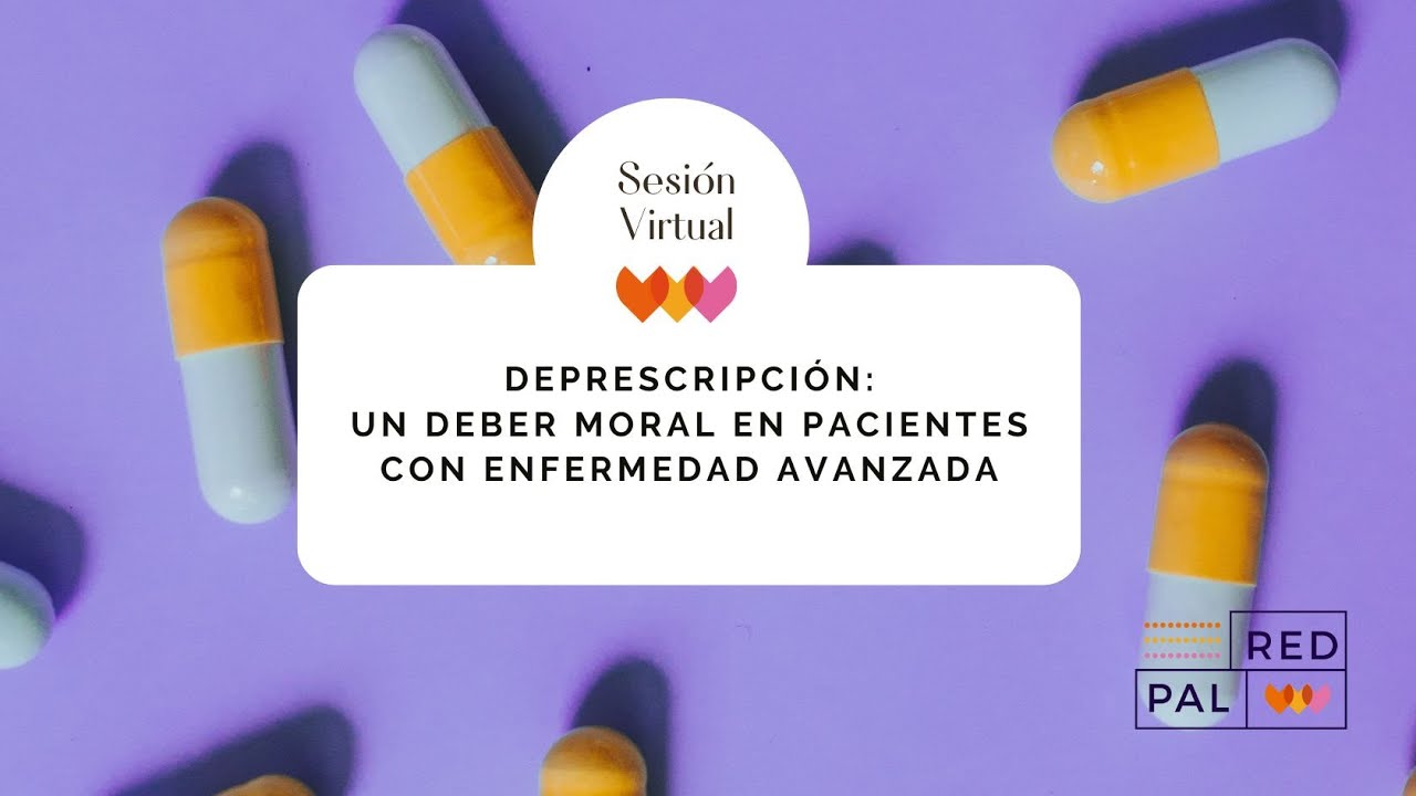 Deprescripción: un deber moral en pacientes con enfermedad avanzada💊