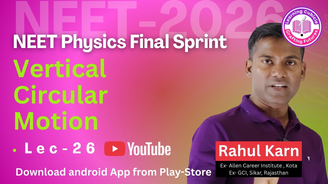 Lec-26 | NEET 2026 |Vertical Circular Motion |  #NEET #live  #Class