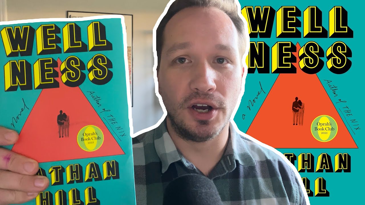 Wellness by Nathan Hill BOOK REVIEW