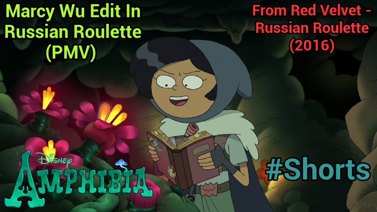 Marcy Wu Edit In Russian Roulette (PMV) (Amphibia) 