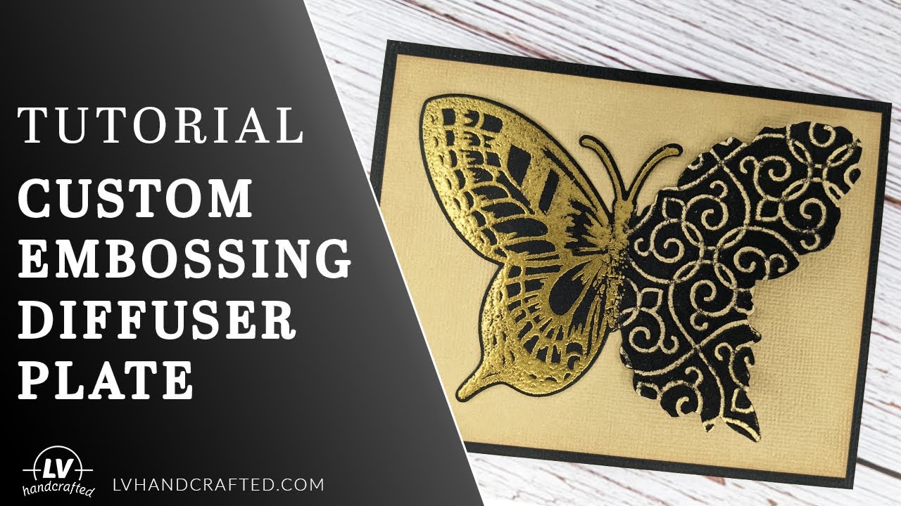 Tutorial - Custom Embossing Diffuser Plate Using Pink & Main May 2021 Kit - Butterfly Kisses