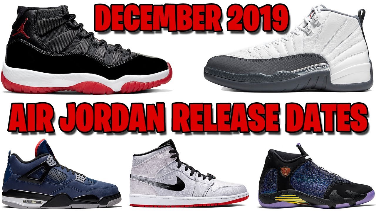 DECEMBER 2019 AIR JORDAN RELEASE DATES