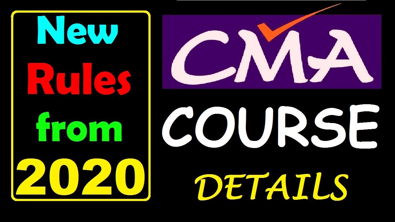 Complete Details about CMA Course and ICMAI || CMA Course Details || New Rules from 01/01/2020 ||