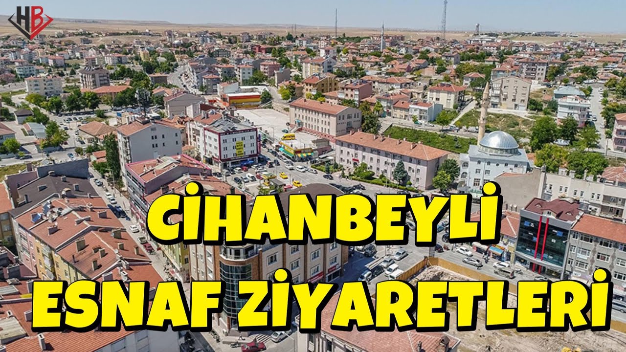 CİHANBEYLİ ESNAF ZİYARETLERİ