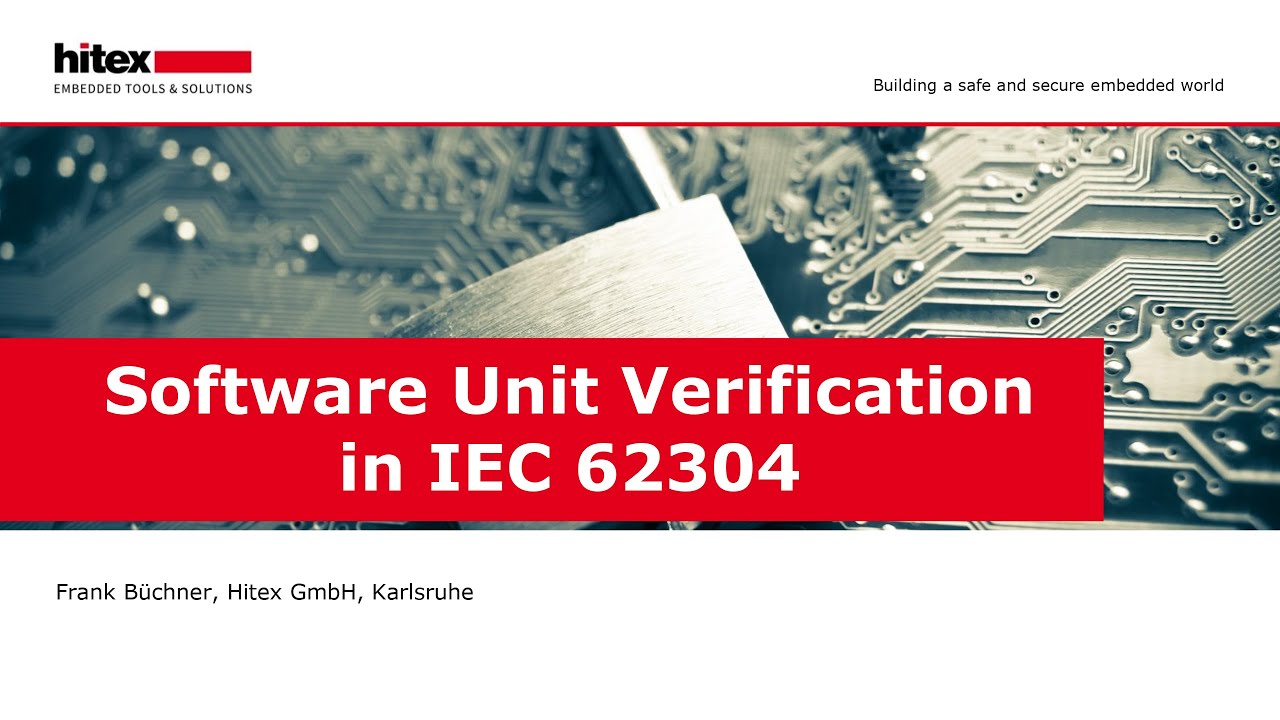 Hitex-Webinar: Software Unit Verifikation IEC62304