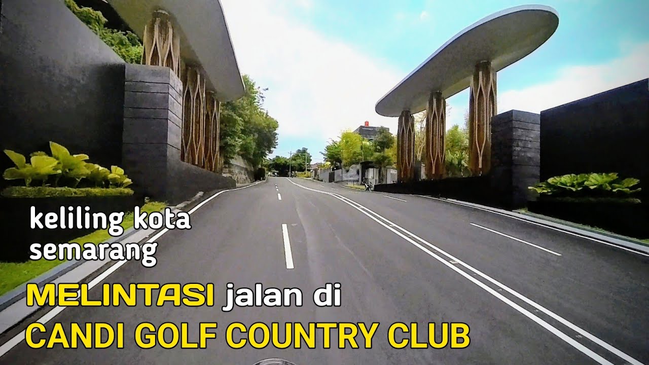 KELILING KOTA SEMARANG || Melintasi Candi golf, Jalan Lingkar Undip dan Jalan baru Undip - Jangli