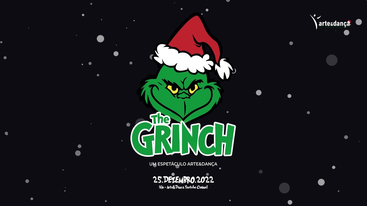 The Grinch - Espetáculo de Natal by: Arte&Dança