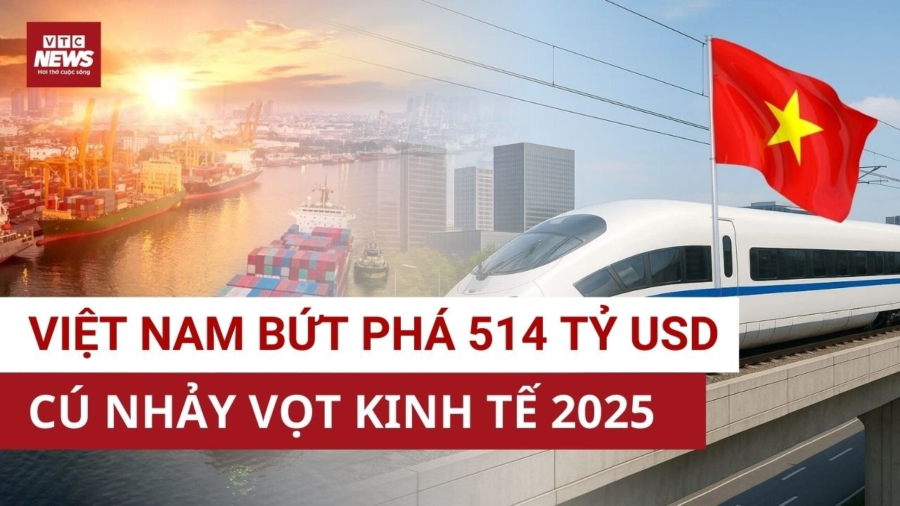 Kinh tế Việt Nam 2025: Cú nhảy vọt 514 tỷ USD và cuộc đổi ngôi ngoạn mục trên bản đồ châu Á