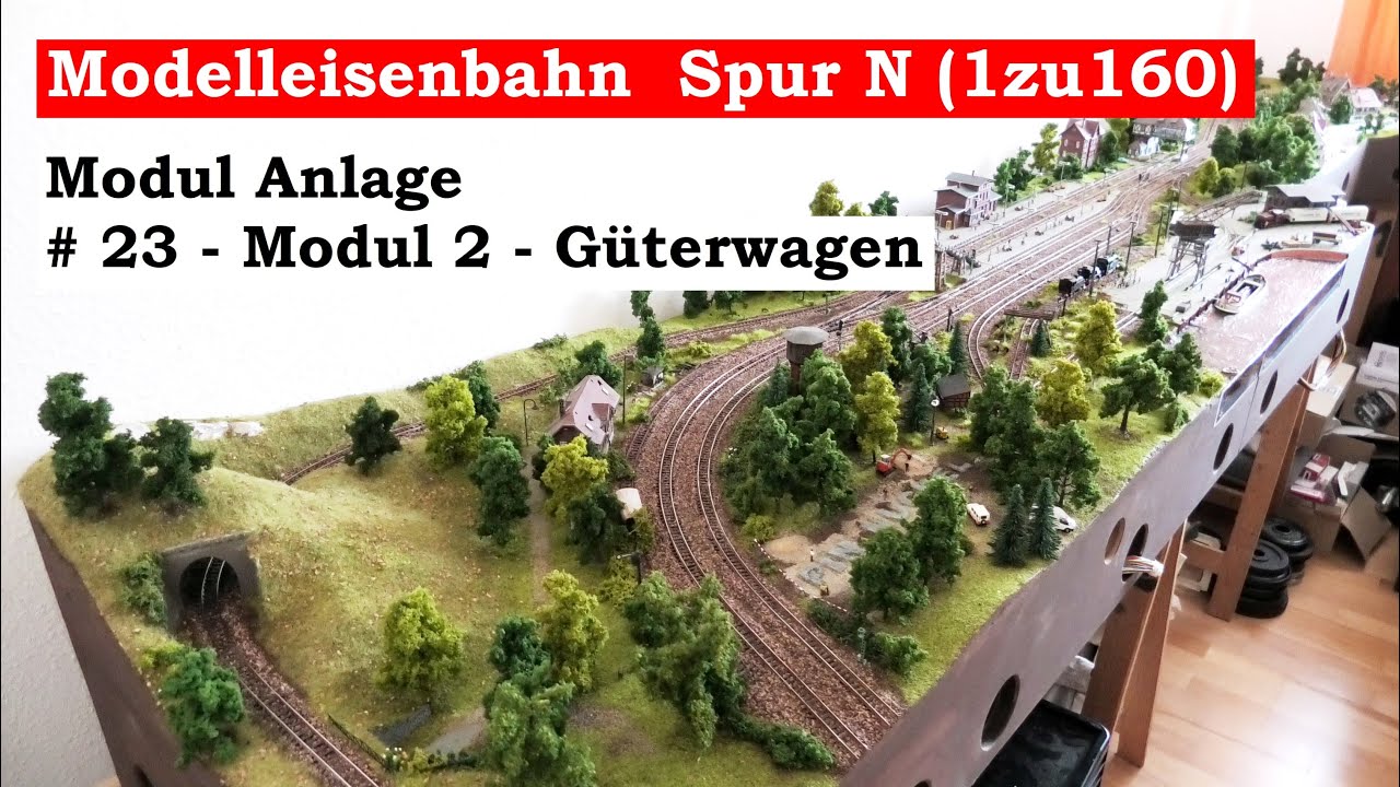 Modellbahn Spur N / 1zu160 - #23 - Modul 2 - G&uuml;terwagen (Tutorial)
