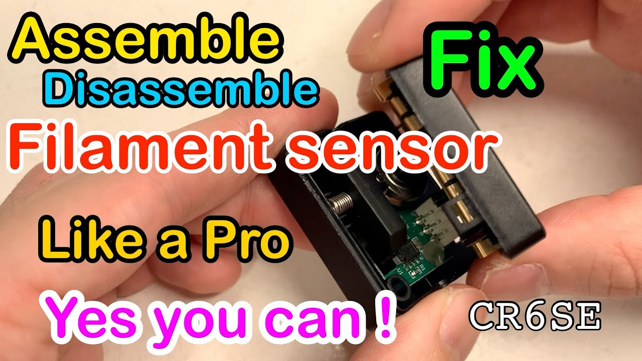 Creality CR-6 SE Assemble and disassemble Filament Sensor Plus Fix !
