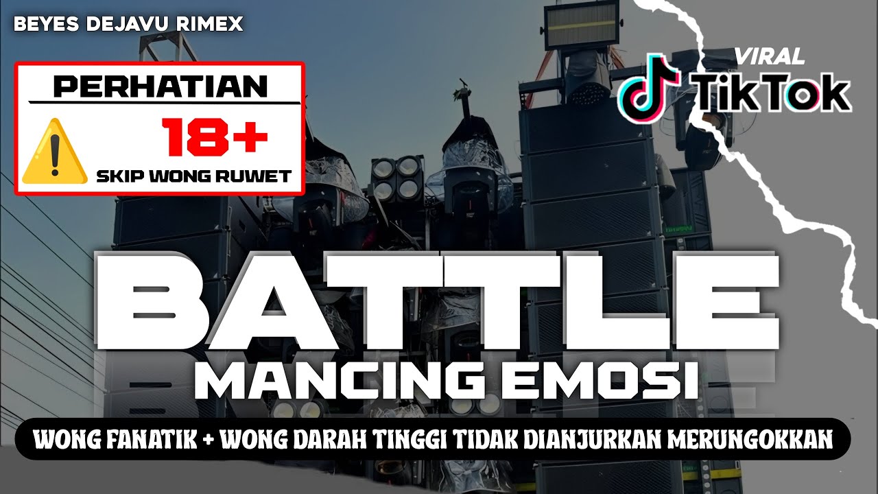 DJ BATTLE MANCING EMOSI - WES EMBOH PENTING MUNI ❗ATUREN DEWE JIIII...... !!! - Beyes DejaVu Rimex