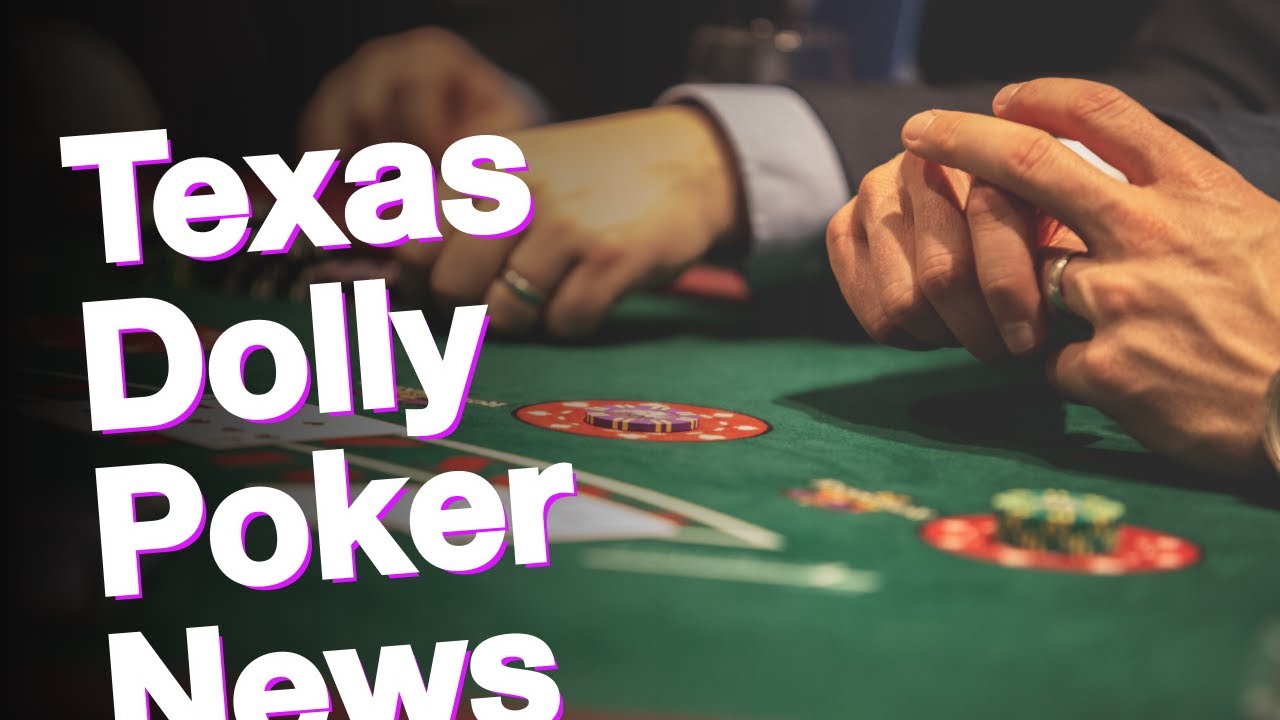 Texas Dolly Poker News, 18 Aug 2021