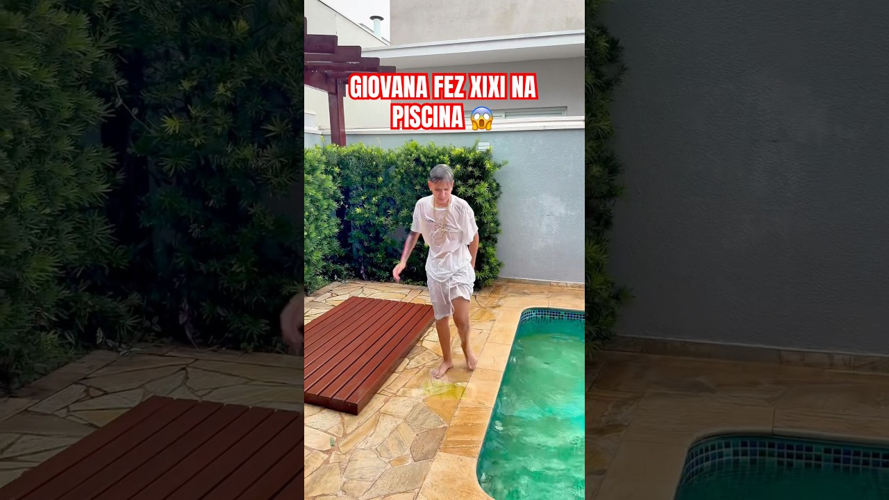 GIOVANA FEZ XIXI NA PISCINA 🤮
