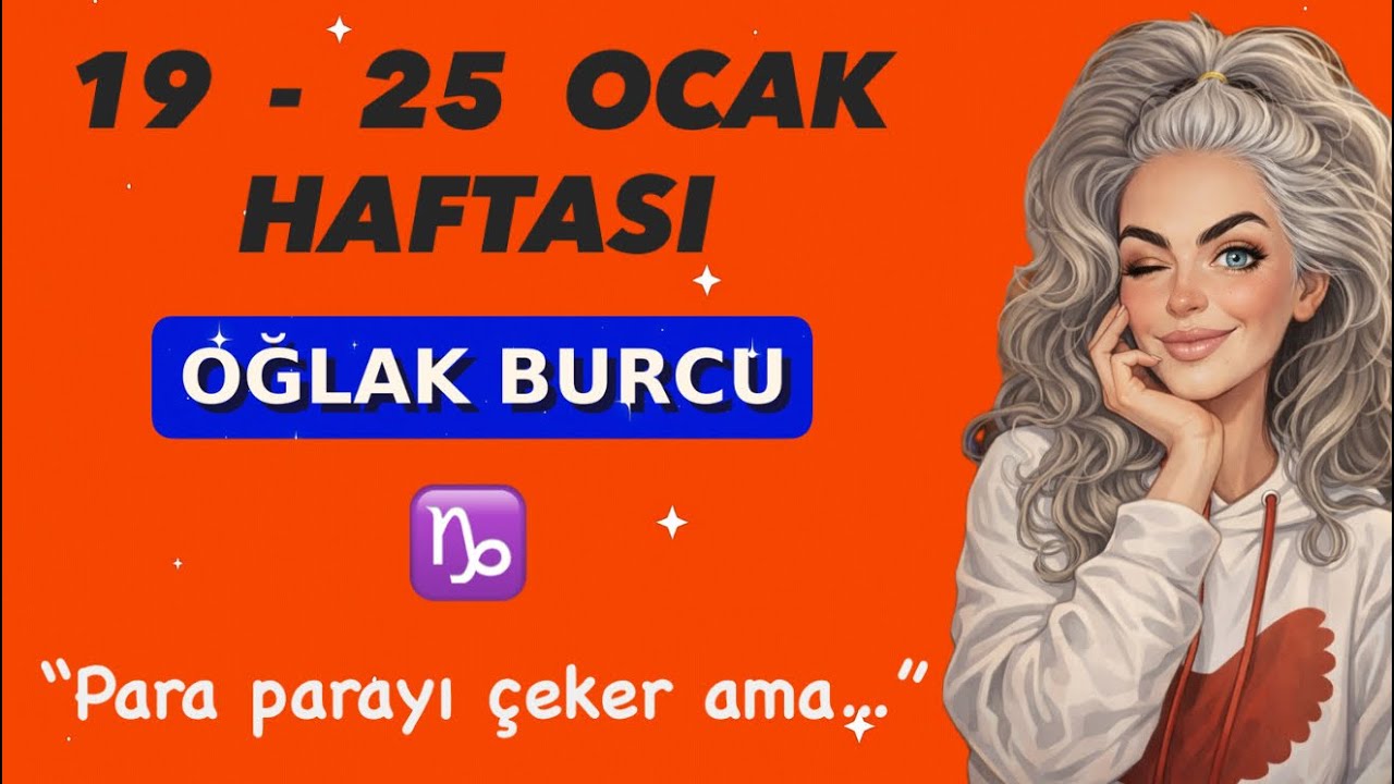 OĞLAK Burcu ♑️ | 19–25 Ocak 2026 Haftalık Burç Yorumları | Weekly Horoscope