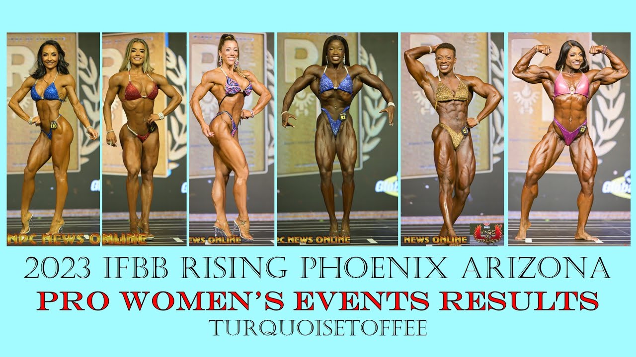 2023 IFBB Rising Phoenix Arizona Pro Women's Bodybuilding Bikini Wellness Fitness Figure & Physique
