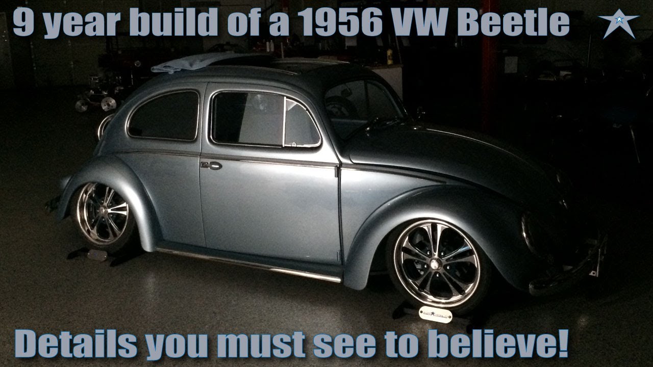 1956 Classic Oval Window VW Beetle RestoMOD! OMG! The 9 YEAR Volkswagen ReBuild!