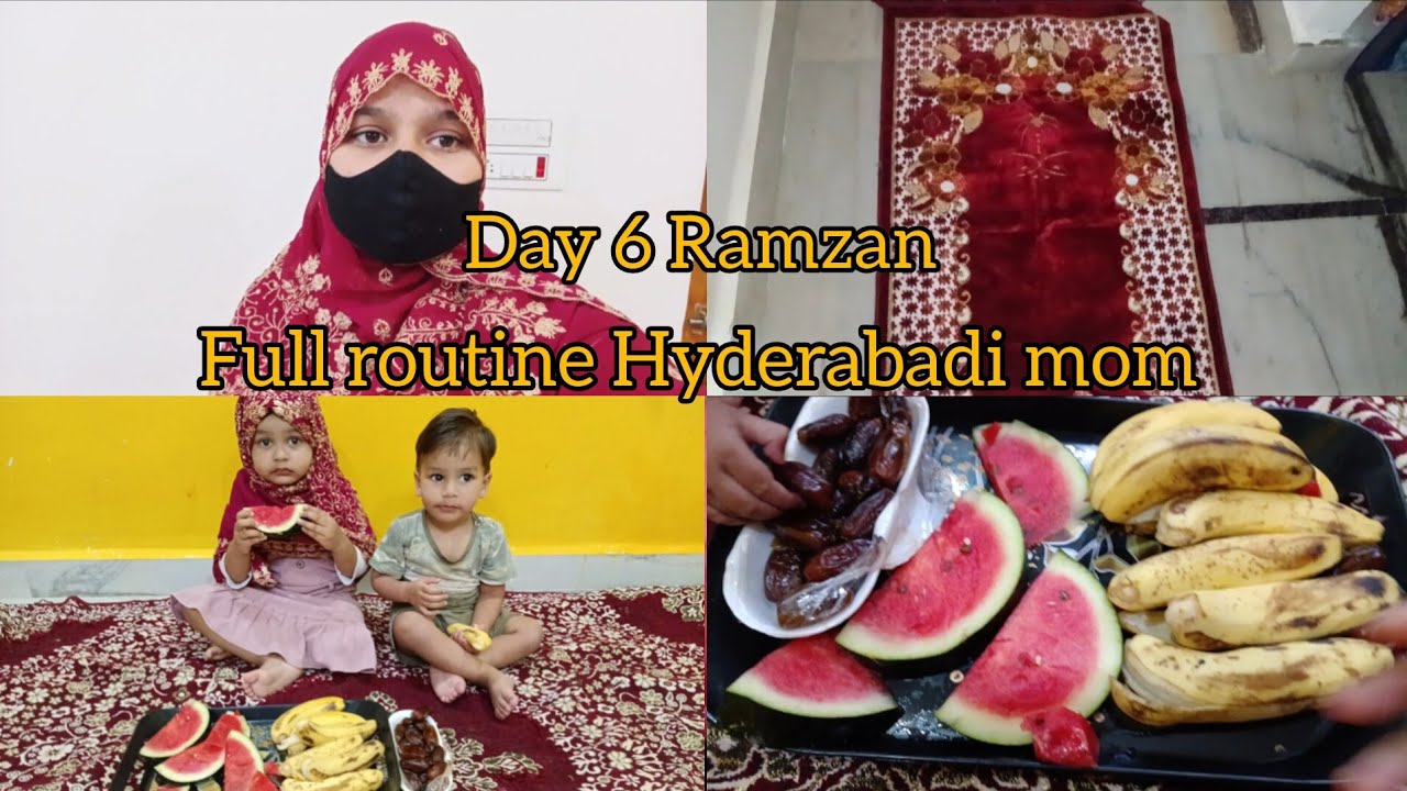 2026 Ramzan 6 roza mukammal sehri tu iftari full day routine Hyderabadi mom 