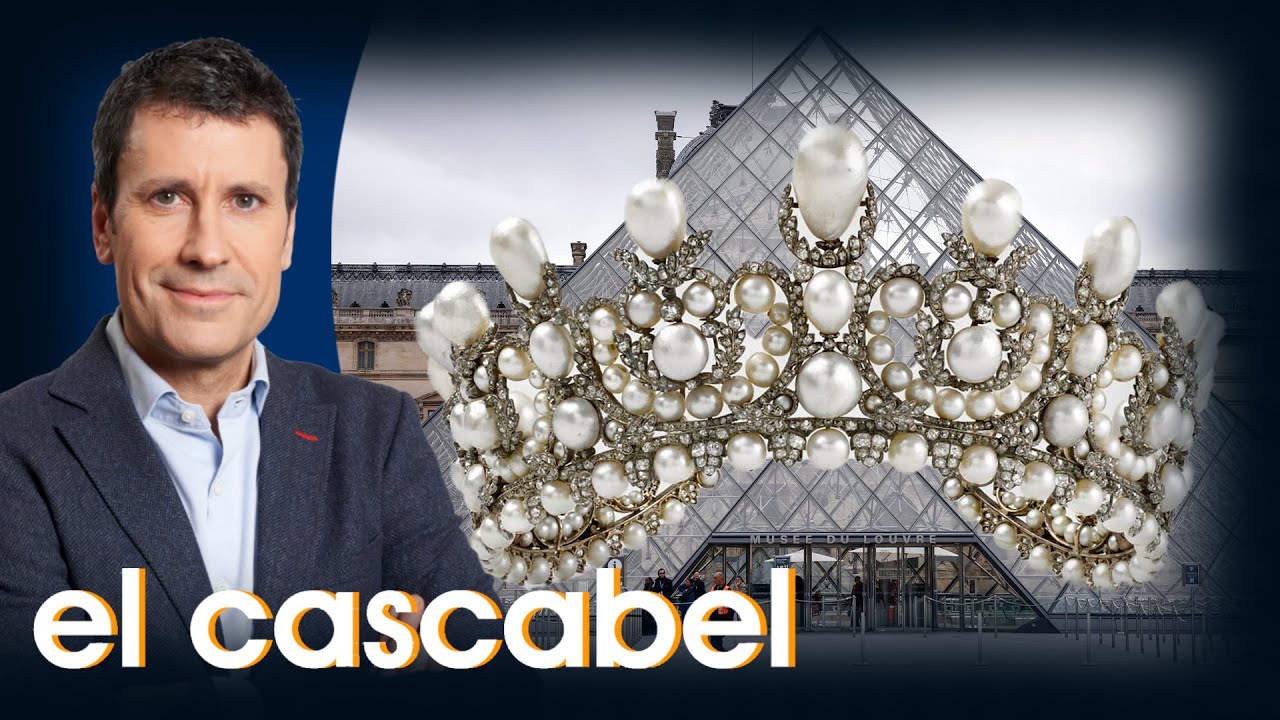 Espectacular robo en el Museo del Louvre| El Cascabel (20/10/2025), con Jos&eacute; Luis P&eacute;rez