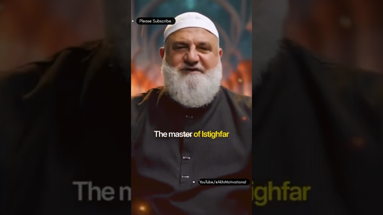 The master of Istighfar 