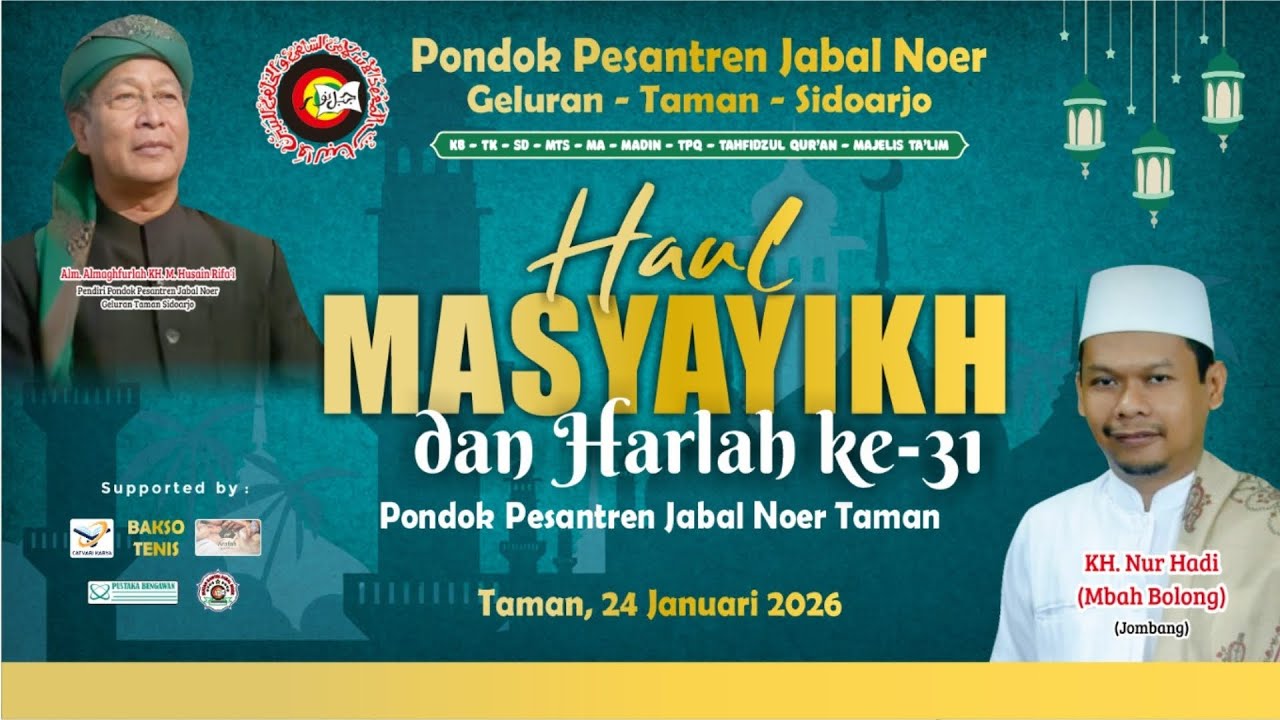 🔴 LIVE STREAMING |  HAUL MASYAYIKH & HARLAH 31 PONPES JABAL NOER SIDOARJO 2026