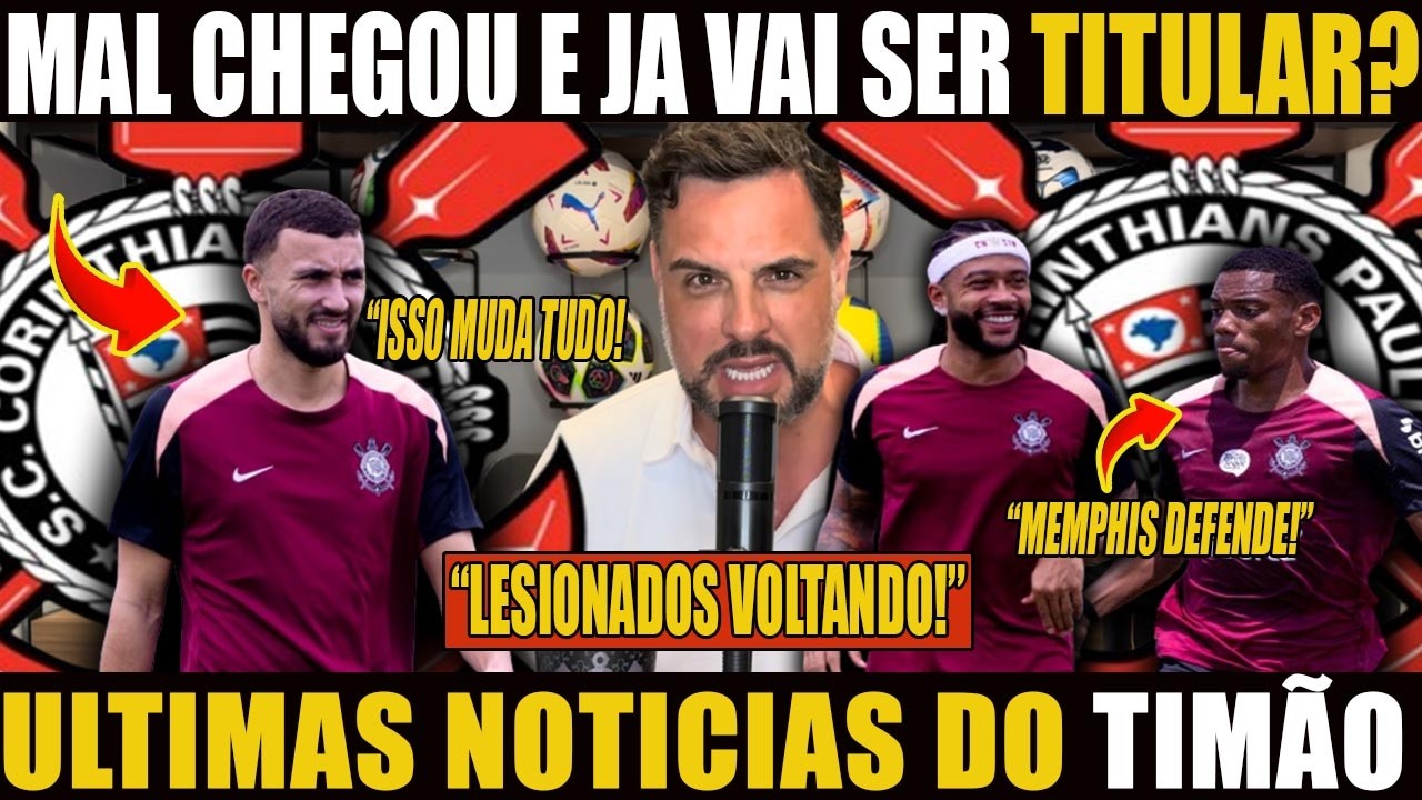 🚨CORINTHIANS HOJE: LESIONADOS VOLTAM, MEMPHIS DEPAY DEFENDE ANDRÉ E ZAKARIA SURPREENDE!
