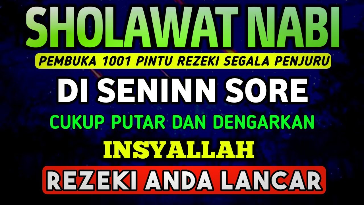 SHOLAWAT PENARIK REZEKI PALING DAHSYAT, Sholawat Nabi Muhammad SAW, SALAWAT JIBRIL PALING MERDU