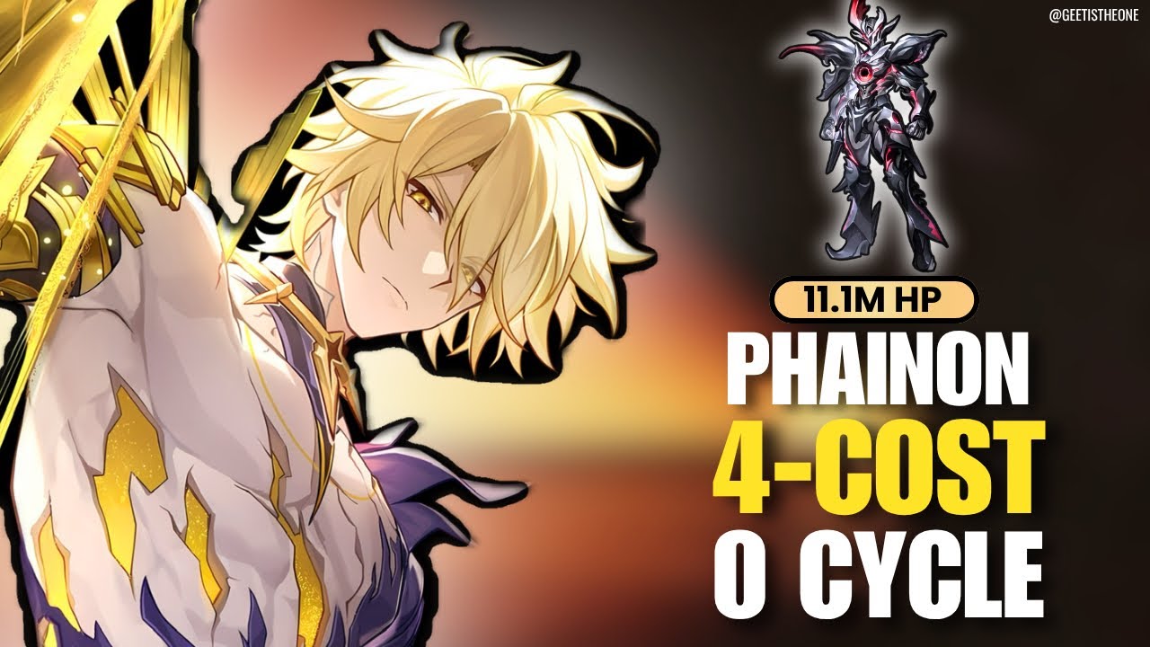 Phainon is STILL overpowered! | 4-Cost 0 cycle