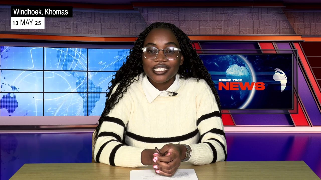 PRIME TIME NEWS 13 MAY 2025