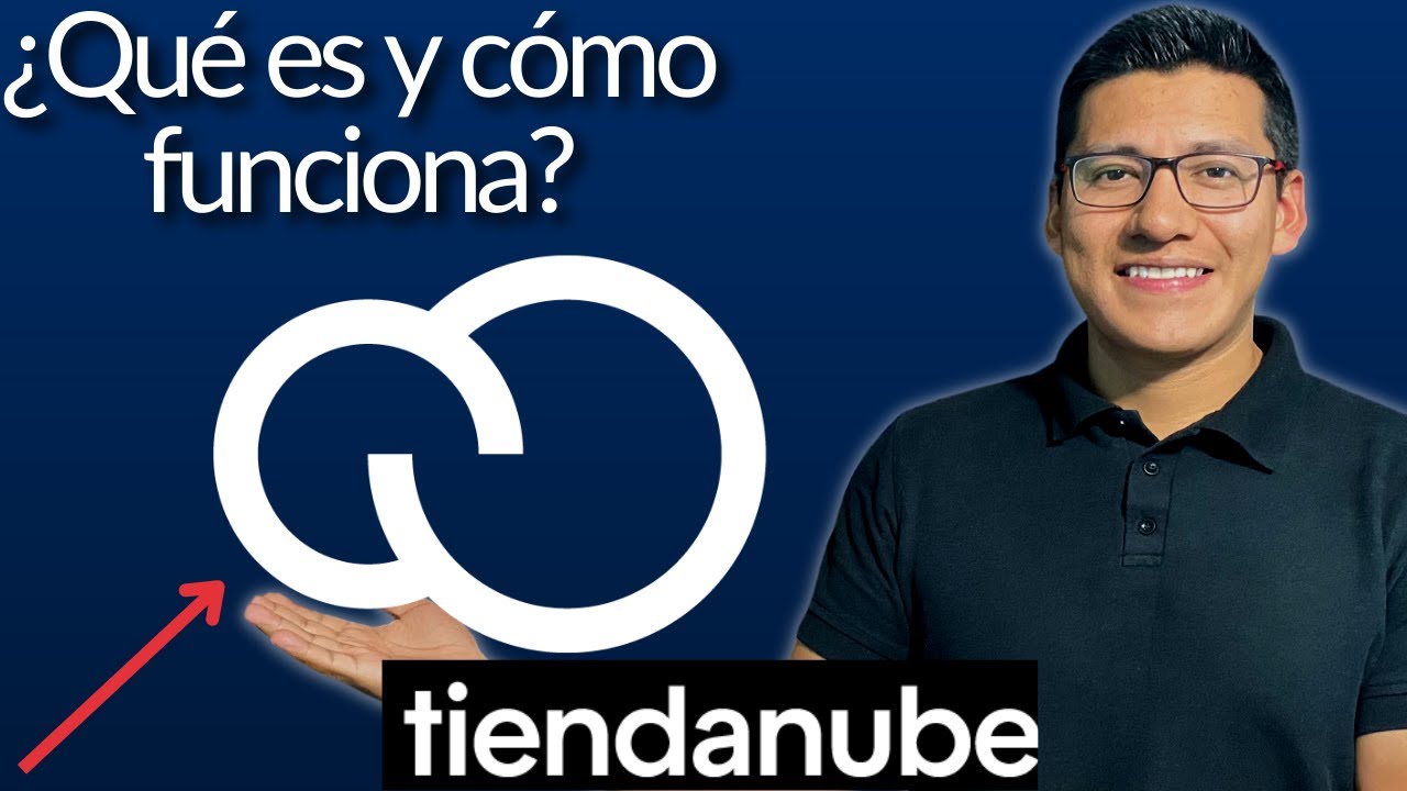 &iquest;Qu&eacute; es Tiendanube y c&oacute;mo funciona? TiendaNube M&eacute;xico 2024