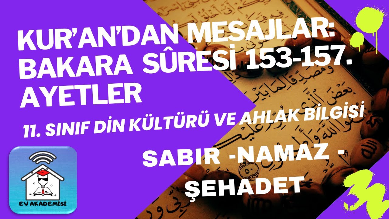 Kur'andan Mesajlar Bakara Suresi 153-157 11.Sınıf Din Kültürü ve Ahlak Bilgisi 1. ünite Ev Akademisi