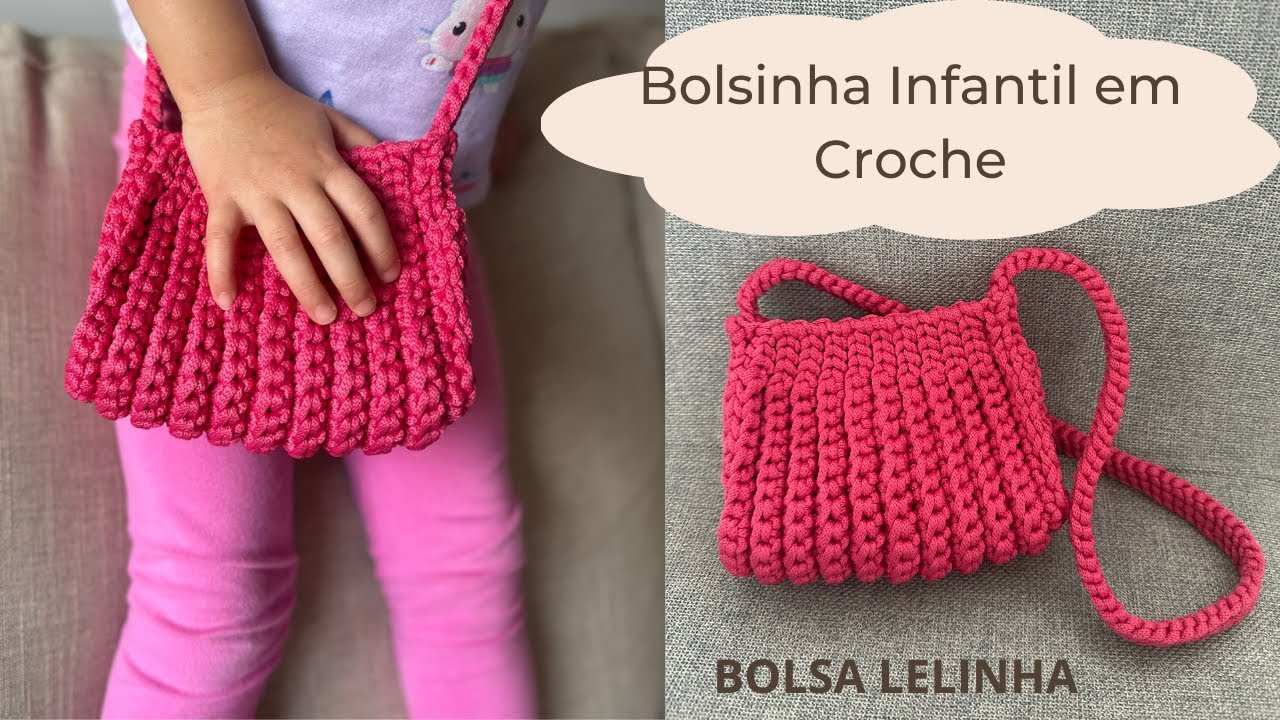 BOLSINHA INFANTIL DE CROCHE | BOLSA LELINHA