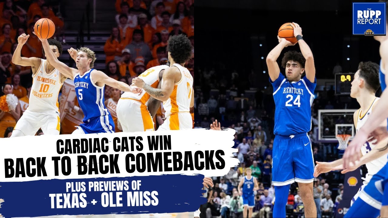 The Rupp Report: Cardiac Cats Stun at LSU & Tennessee