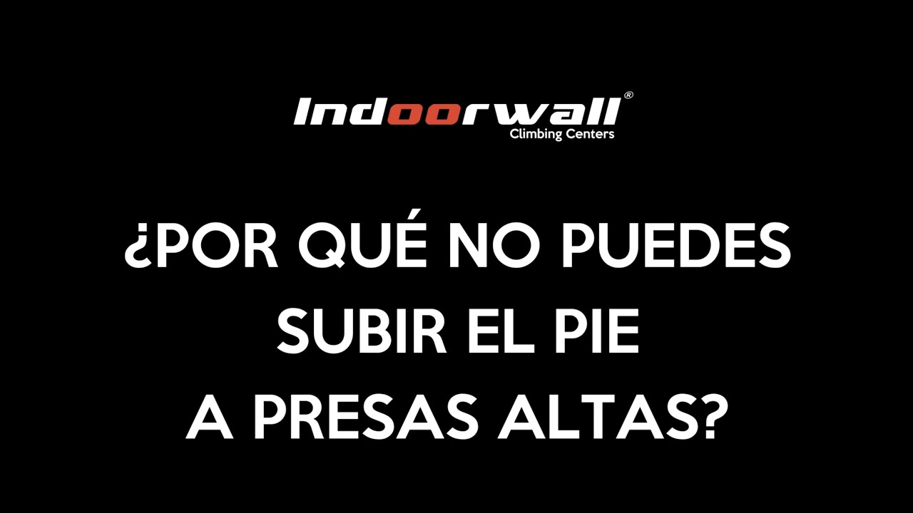 CONSEJOS de ENTRENAMIENTO // ¿Por qué no puedes subir el pie a presas altas?
