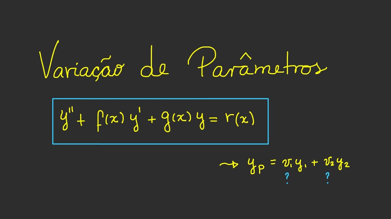 Método de Variação de Parâmetros